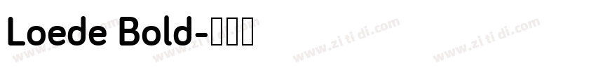 Loede Bold字体转换